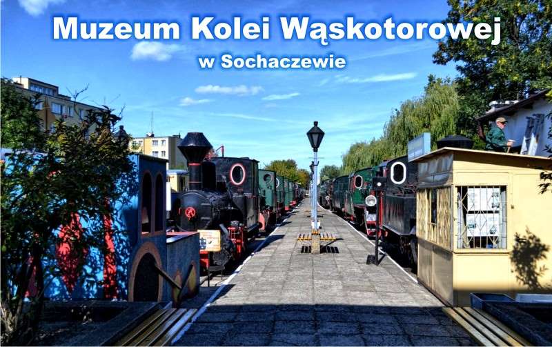 Muzeum Kolei Wąskotorowej w Sochaczewie zwiedzanie