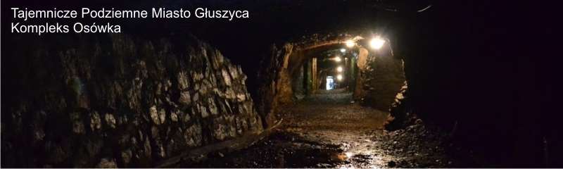 Podziemne Miasto Głuszyca Kompleks Osówka
